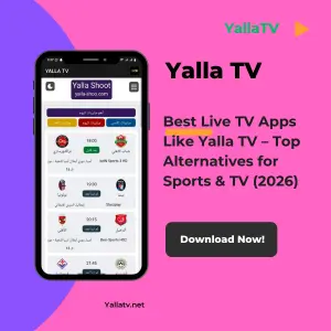 Apps Like Yalla TV