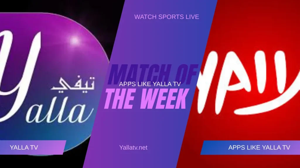 Apps Like Yalla TV