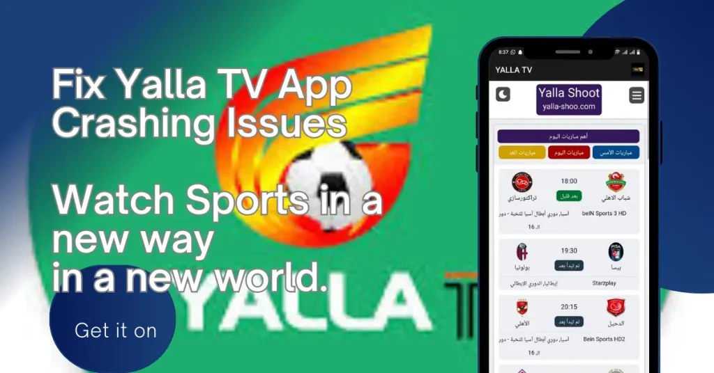 Fix Yalla TV App Crashing Issue