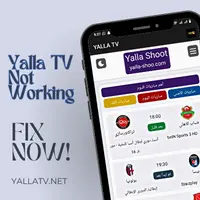 Yalla TV Not Working Fix
